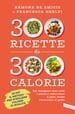 300 ricette da 300 calorie